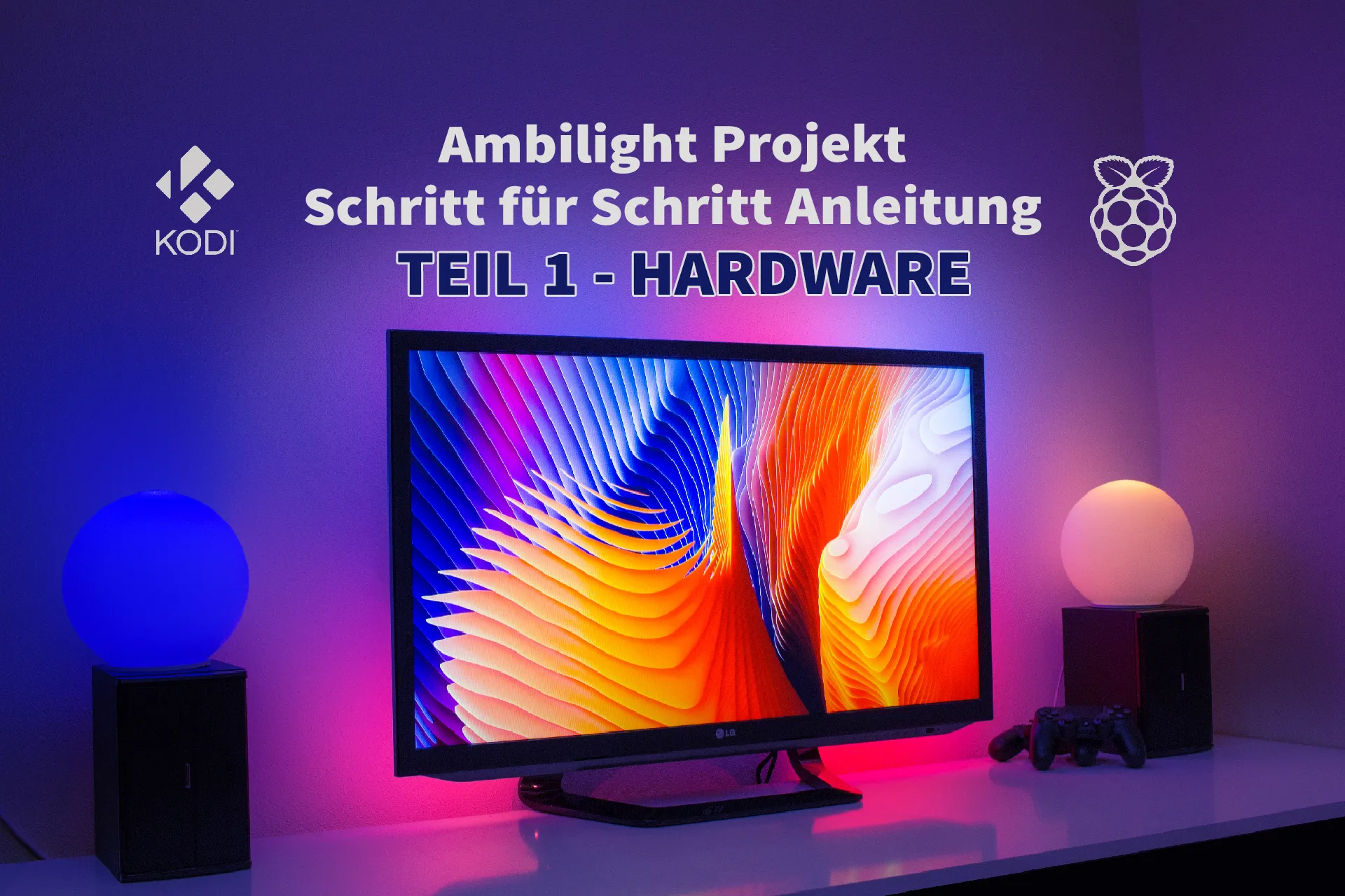 Ambilight mit dem Raspberry Pi 3 nachrüsten – Teil 1: Hardware
