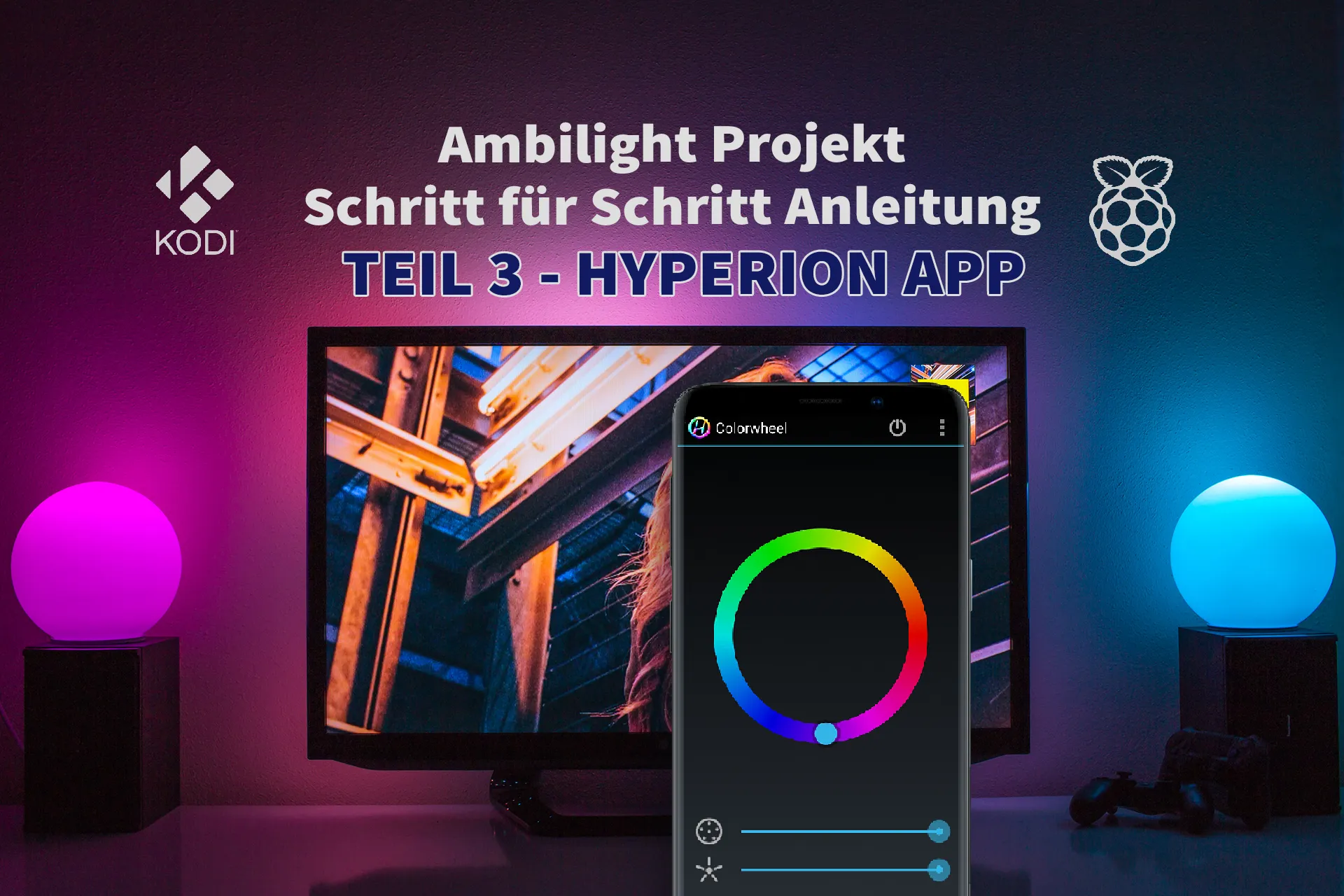 Raspberry Pi Ambilight – Hyperion App Farbkalibrierung (Teil 3)