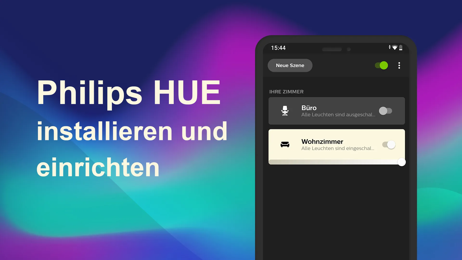 Philips HUE installieren und einrichten – Schritt für Schritt